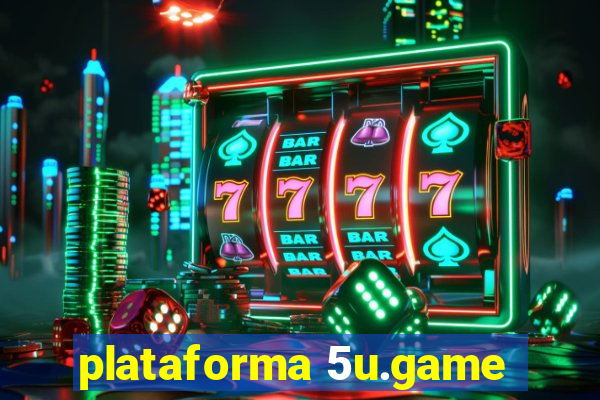 plataforma 5u.game